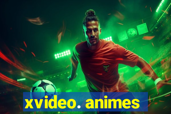 xvideo. animes